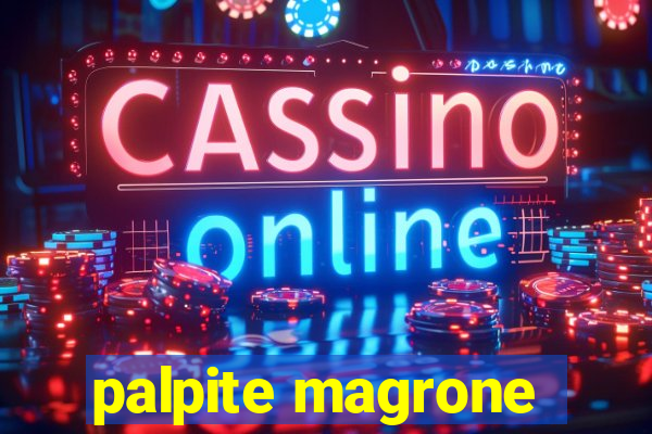 palpite magrone